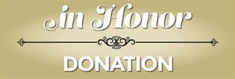 Donate in Honor .